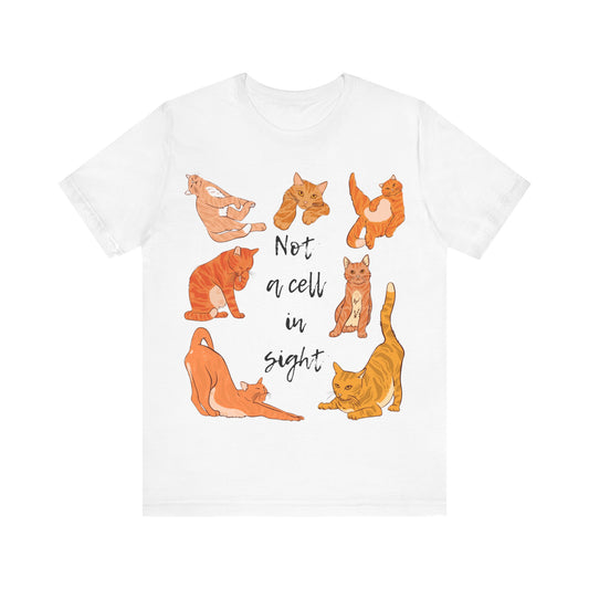 Not A Cell In Sight T-Shirt